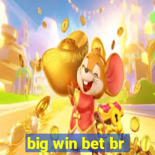 big win bet br